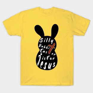 Silly Rabbit Easter is for Jesus tee, happy easter day funny gift, easter bunny T-Shirt